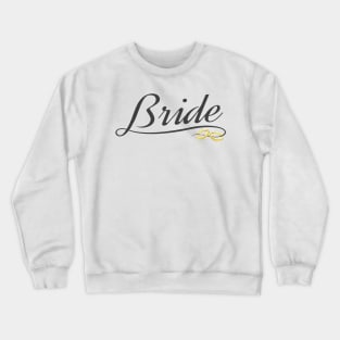 Bride with Gold Rings Wedding Calligraphy Crewneck Sweatshirt
